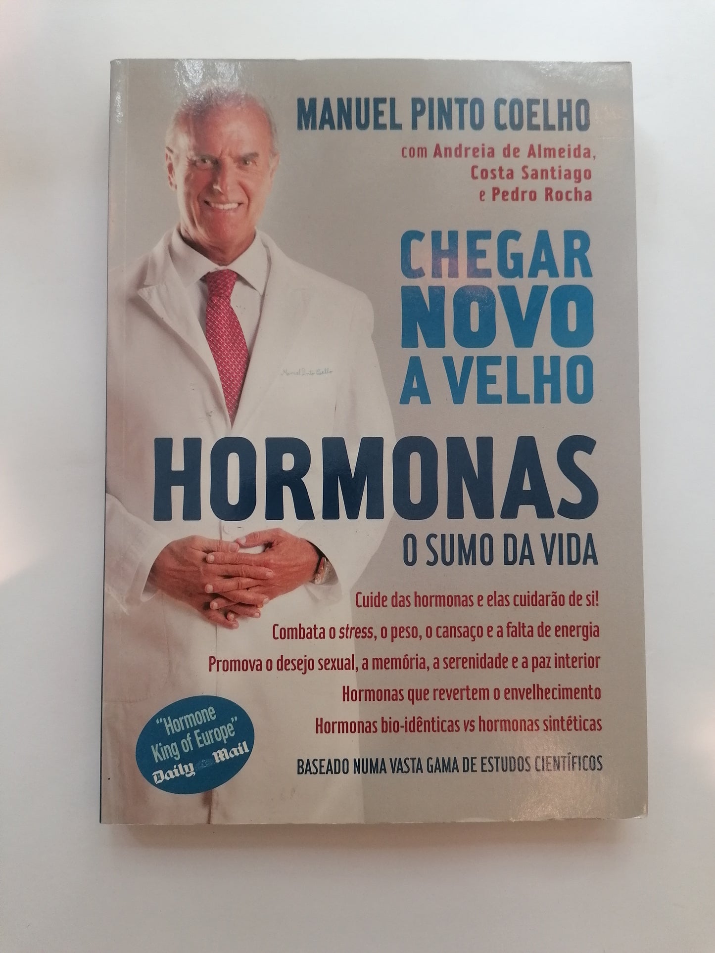Chegar Novo a Velho – Manuel Pinto Coelho | Saúde, Longevidade e Hormonas