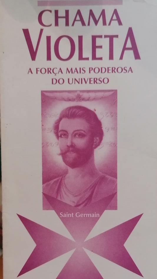 Chama Violeta e Saint Germain - Parte II