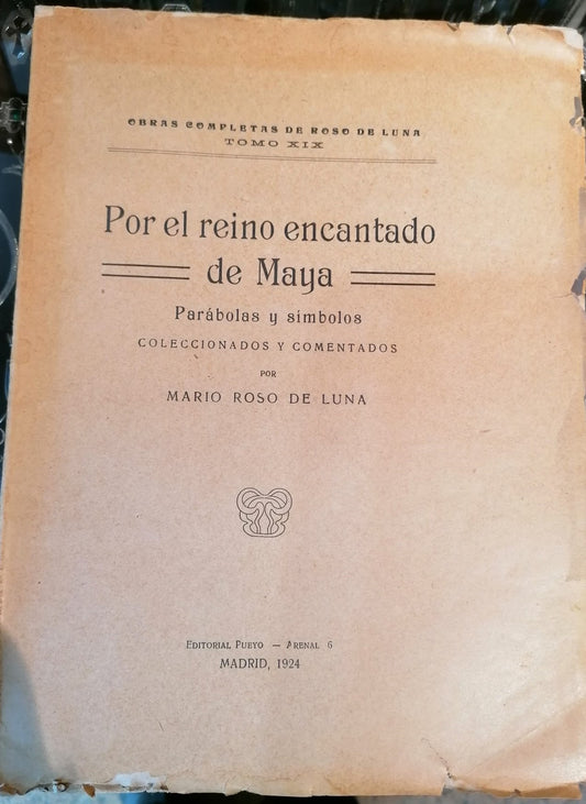 A  -  Pelo Reino Encantado de Maya -  Mário Rosso de Luna - 1924 - em Espanhol