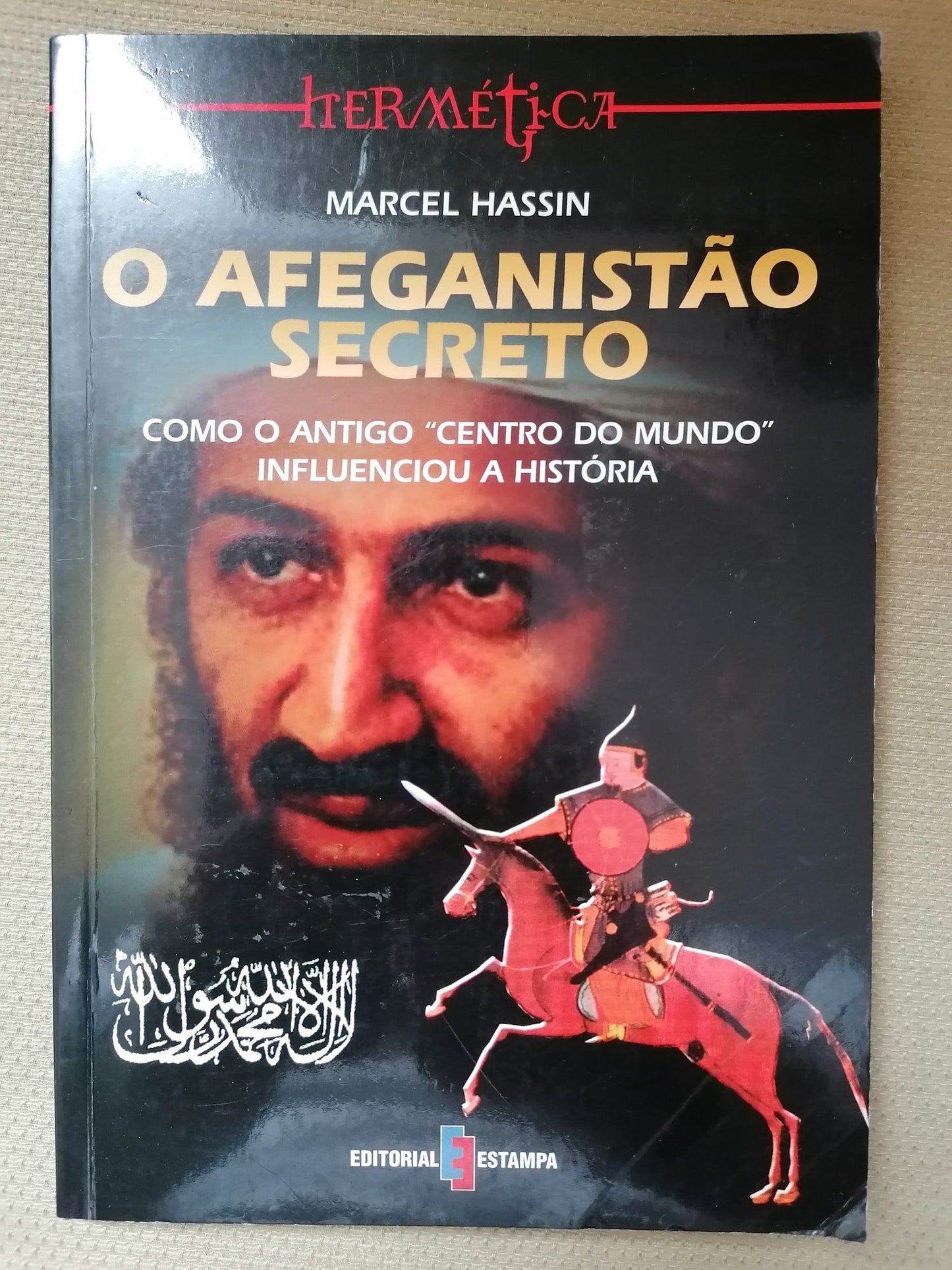 O Afeganistão Secreto – Marcel Hassin | História e Mistérios do Mundo