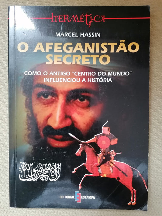 O Afeganistão Secreto – Marcel Hassin | História e Mistérios do Mundo
