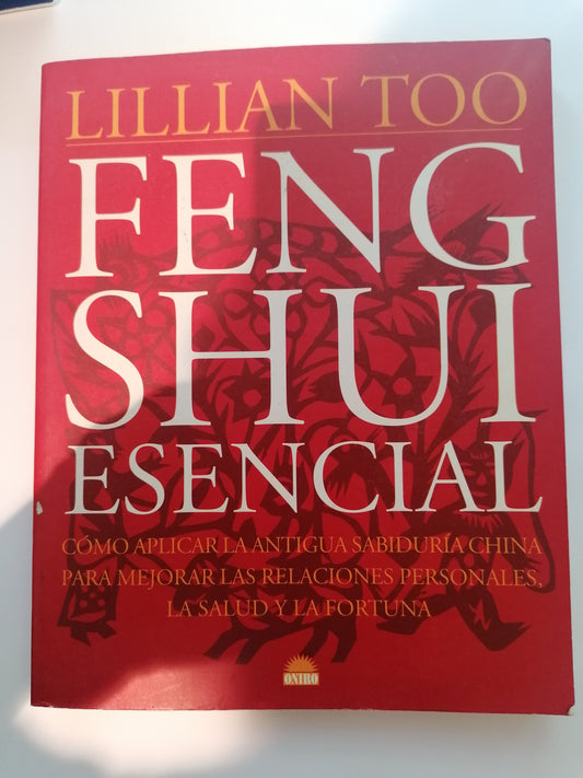 Feng Shui Essencial - Lillian Too | Feng Shui, Harmonia e Energia Positiva