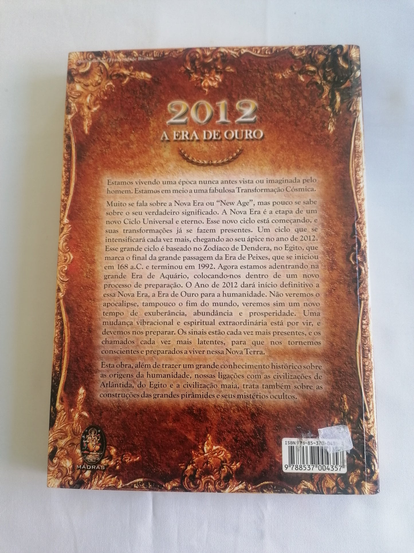 2012 – A Era de Ouro – C. Torres & S. Zanquim | Espiritualidade e Canalizações