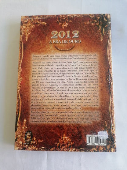 2012 – A Era de Ouro – C. Torres & S. Zanquim | Espiritualidade e Canalizações