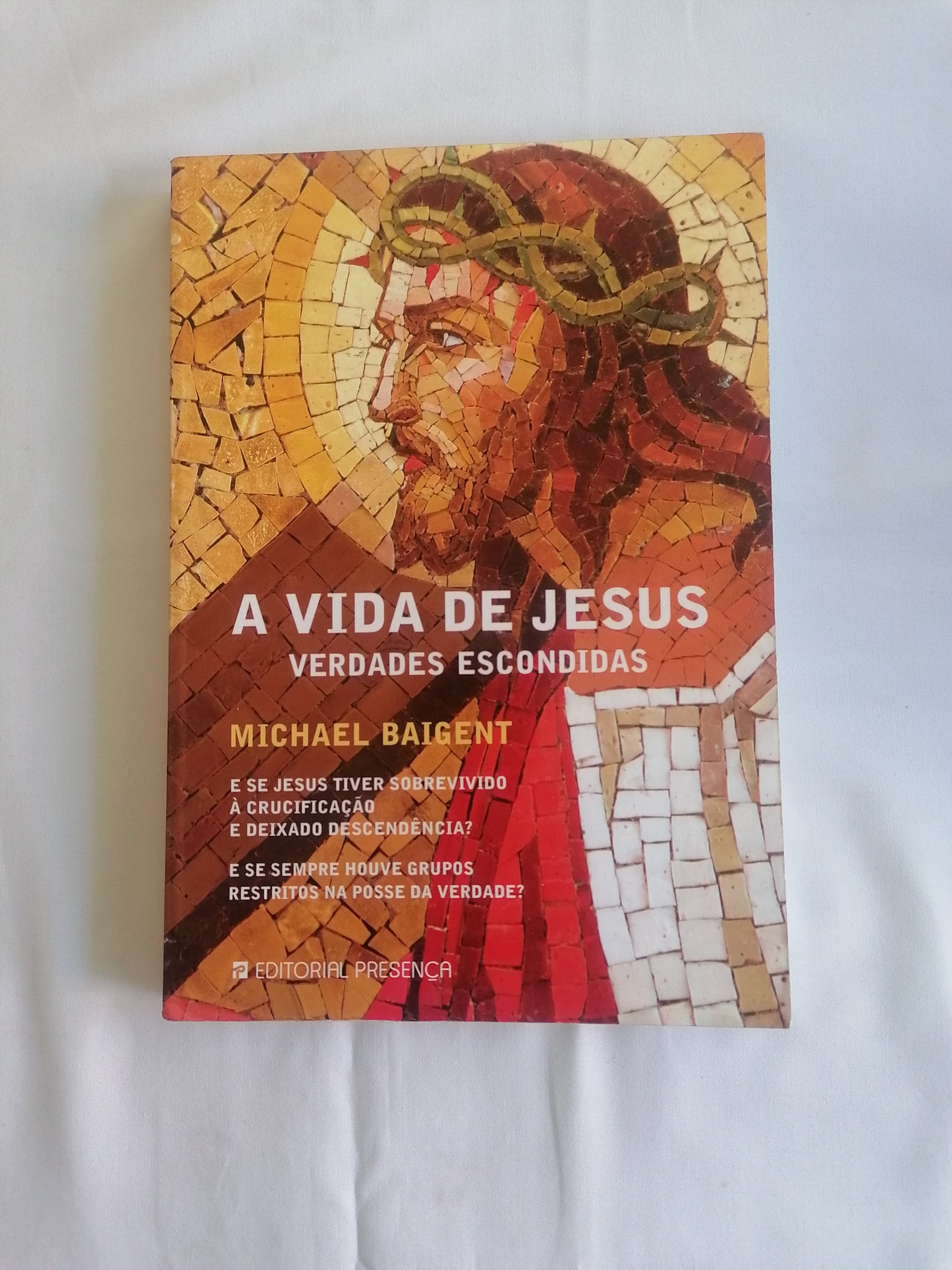 A Vida de Jesus – Verdades Escondidas – Michael Baigent | Mistério Religioso e História Oculta