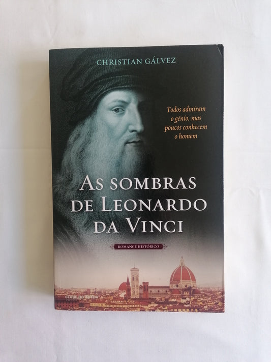 As Sombras de Leonardo da Vinci – Christian Gálvez | Romance Histórico do Renascimento