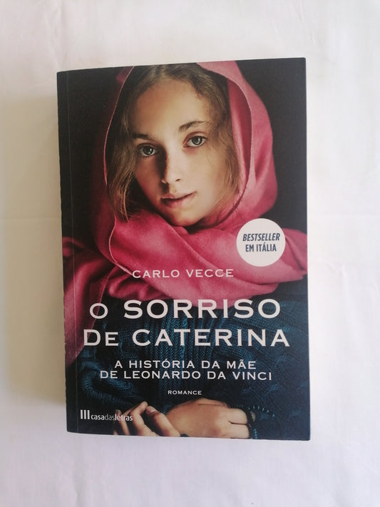 O Sorriso de Caterina – Carlo Vecce | História e Biografia do Renascimento