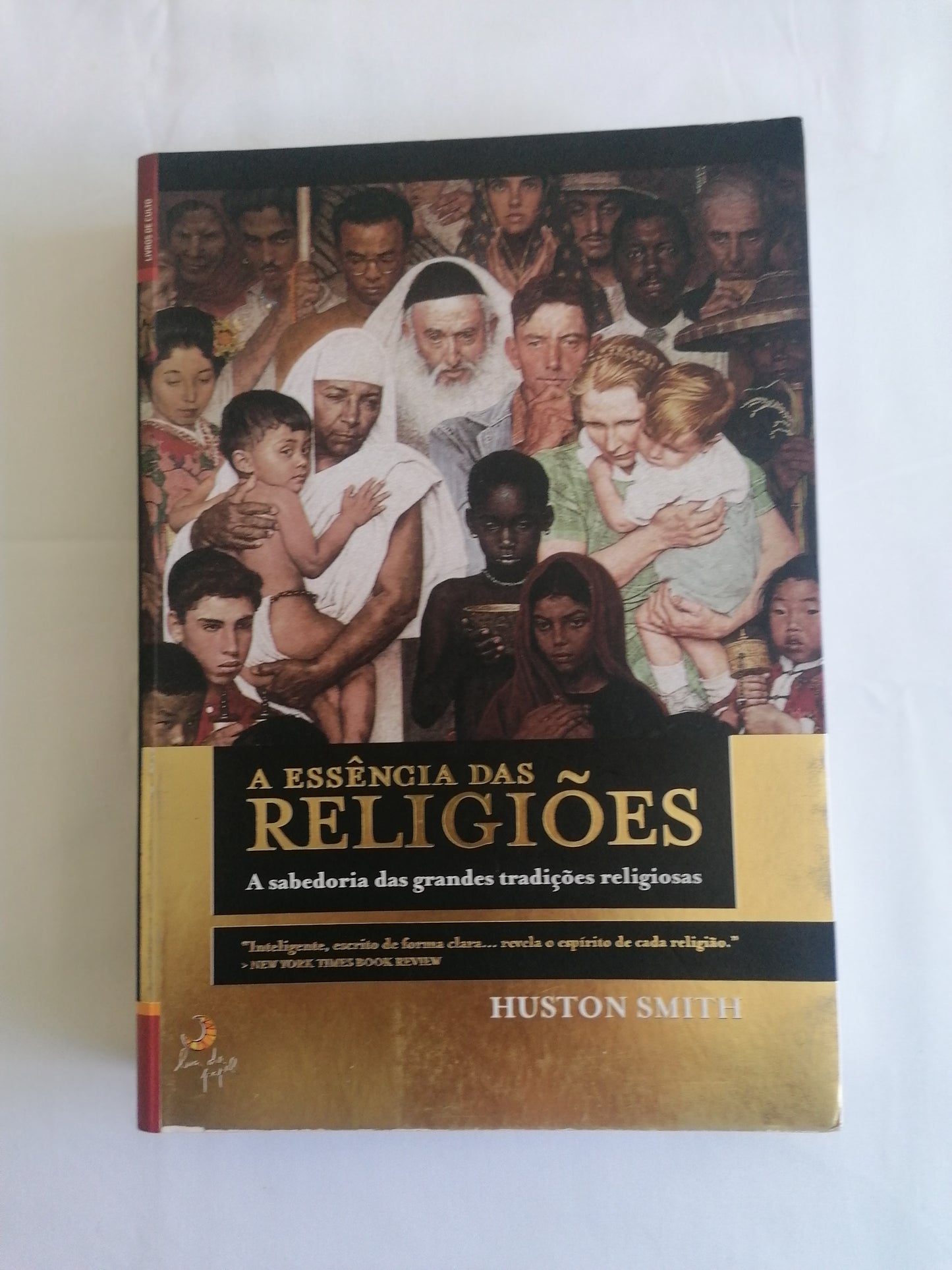 A Essência das Religiões – Huston Smith | Religião e Filosofia