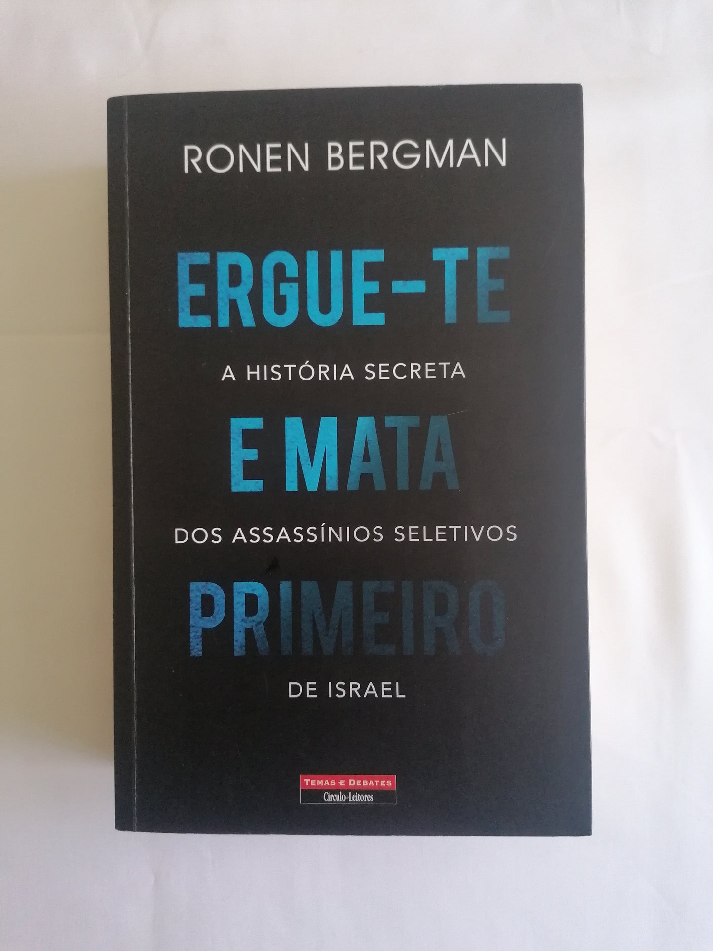 Ergue-te e Mata Primeiro – Ronen Bergman | História e Espionagem