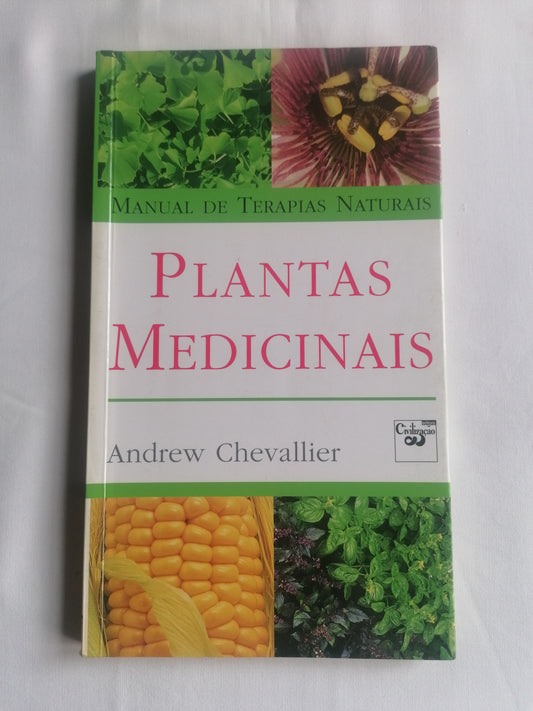  Capa do livro Plantas Medicinais de Andrew Chevallier, edição esgotada de 2001, em estado impecável com ilustrações botânicas.