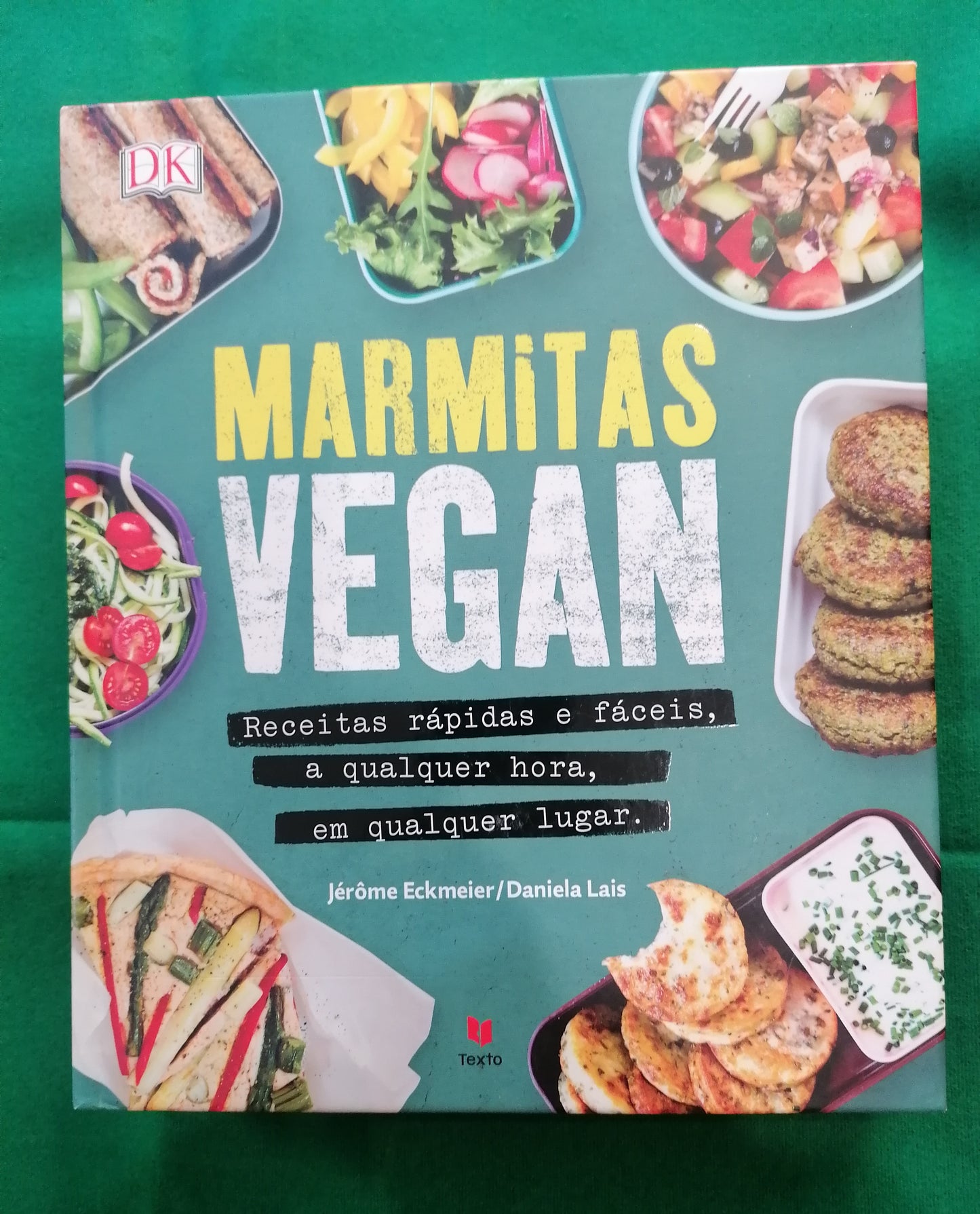 Capa do livro Marmitas Vegan de Jérôme Eckmeier e Daniela Lais, com imagem de comida saudável preparada para levar.
