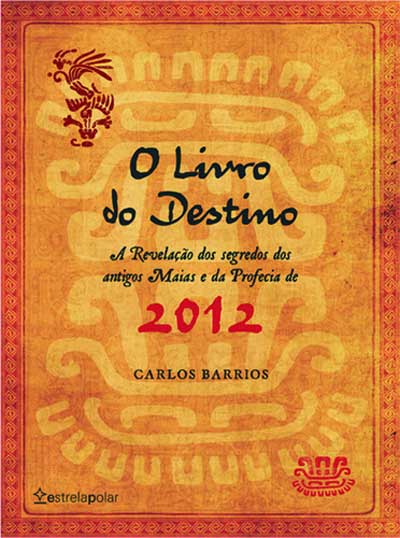 O Livro do Destino - Carlos Barrios | Profecia Maya, Calendário Maia e Destino Pessoal